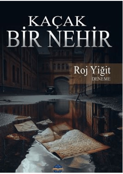 Kaçak Bir Nehir