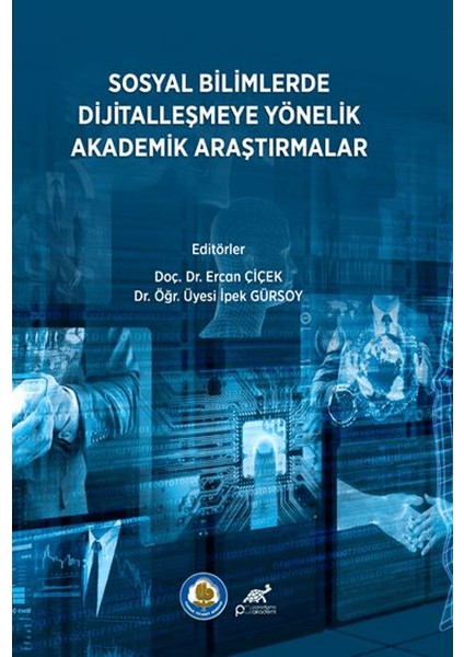 Sosyal Bilimlerde Dijitalleşmeye Yönelik Akademik Araştırmalar
