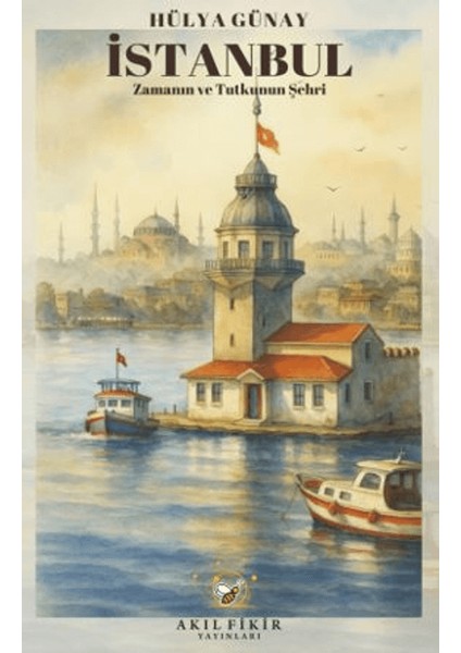 Istanbul Zamanın ve Tutkunun Şehri