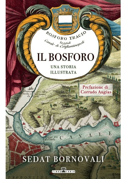 Il Bosforo Una Storia Illustrata - Sedat Bornovalı