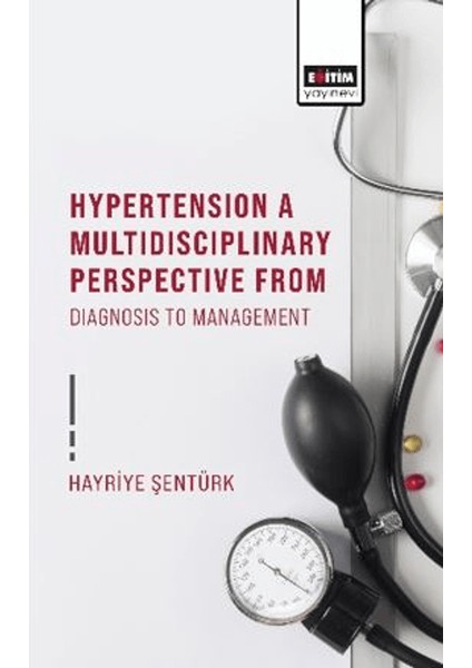 Hypertension A Multidisciplinary Perspective From Diagnosis To Management