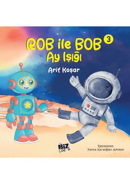 Rob Ile Bob 3 - Ay Işığı