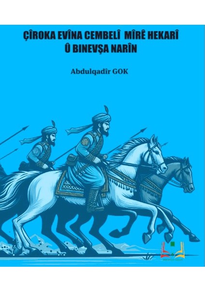 Çiroka Evina Cembeli Mire Hekari U Binevşa Narin