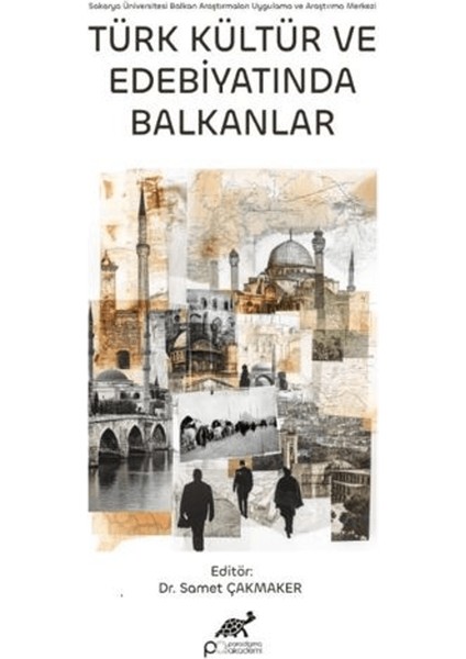 Türk Kültür ve Edebiyatında Balkanlar