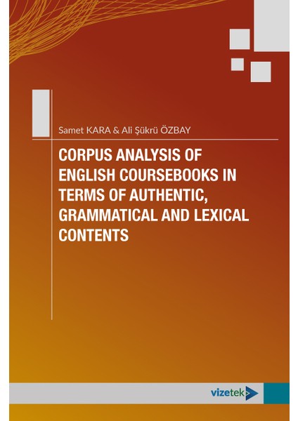 Corpus Analysıs Of Englısh Coursebooks In Terms Of Authentıc, Gra