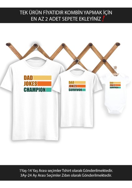 Baba Oğul Kız Dad Jokes (Tek Ürün Fiyatıdır Kombin Yapmak Için En Az 2 Adet Sepete Ekleyiniz)