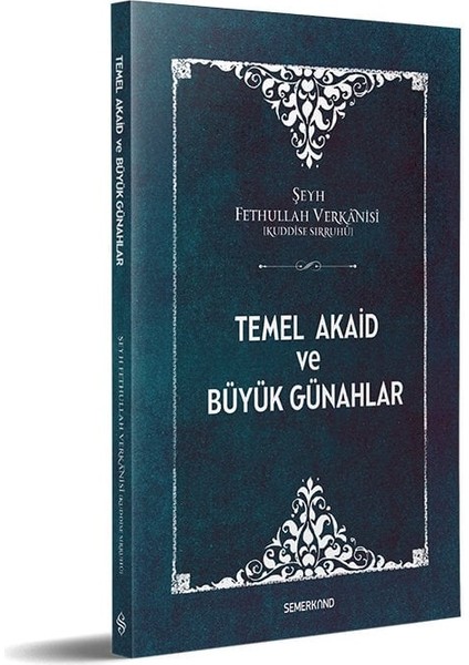 Temel Akaid ve Büyük Günahlar | Şeyh Fethullah