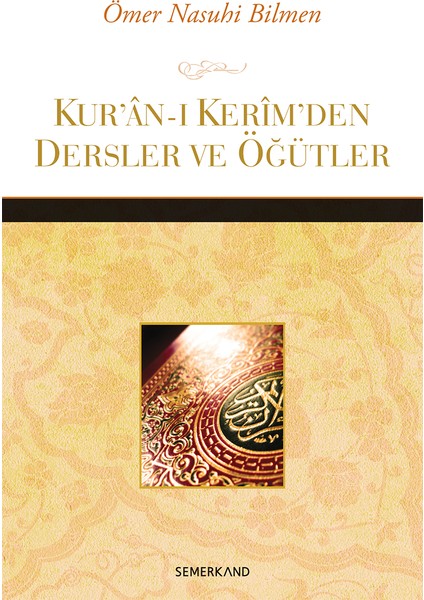 Kuranı Kerimden Dersler ve Öğütler | Ömer Nasuhi Bilmen