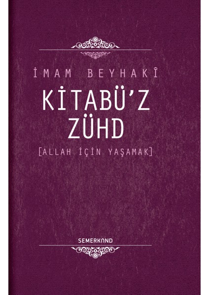 Kitabüz Zühd | Imam Beyhaki