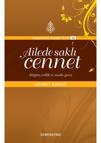 Ailede Saklı Cennet | Mehmet Ildırar
