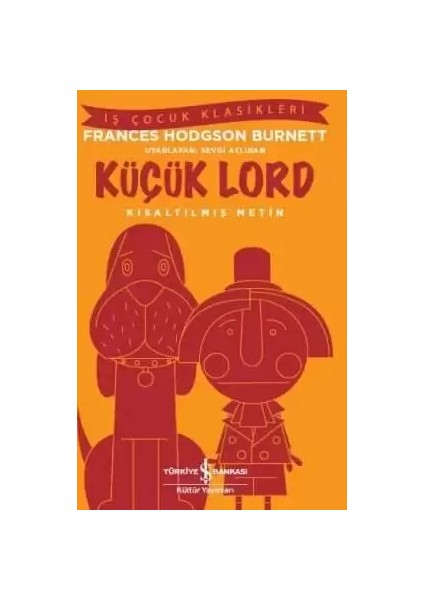 Küçük Lord Kısaltılmış Metin - Frances Hodgson Burnett