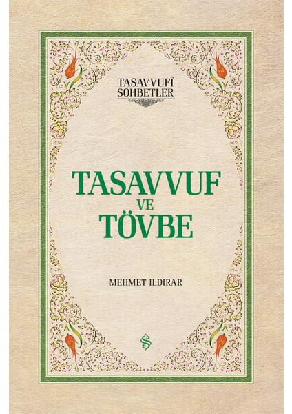 Tasavvuf ve Tövbe - Ciltsiz | Mehmet Ildırar