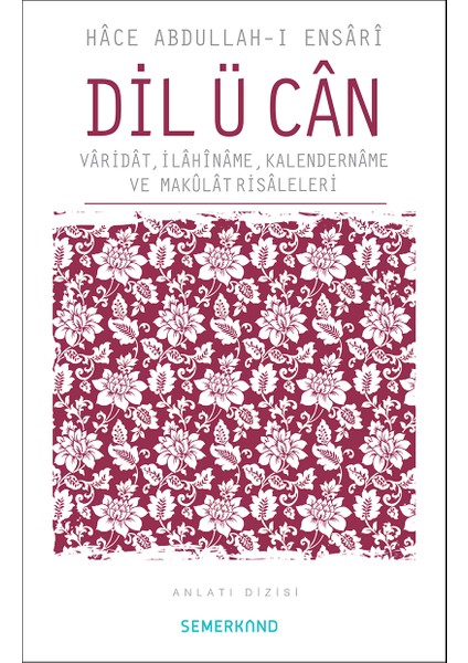 Dil Ü Can | Abdullah-I Ensari