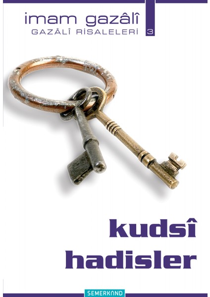 Kudsi Hadisler | Imam Gazali