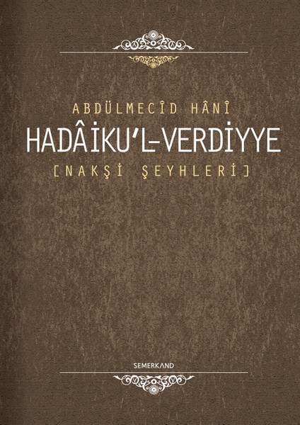 Hadaikul Verdiyye | Nakşibendi Şeyhleri | Abdülmecid Hani