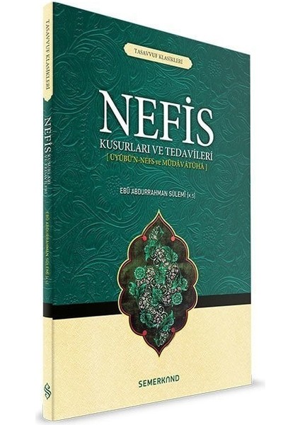 Nefis Kusurları ve Tedavileri | Ebu Abdurrahman Es-Sülemi
