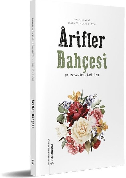 Arifler Bahçesi | Bustanü’l - Arifin | Imam Nevevi