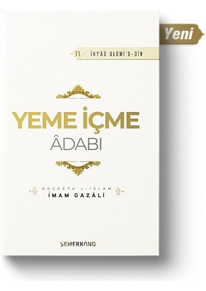 Yeme Içme Adabı | Ihya-U Ulumiddin | Imam Gazali