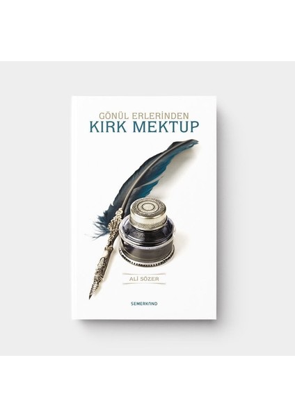 Gönül Erlerinden Kırk Mektup | Ali Sözer