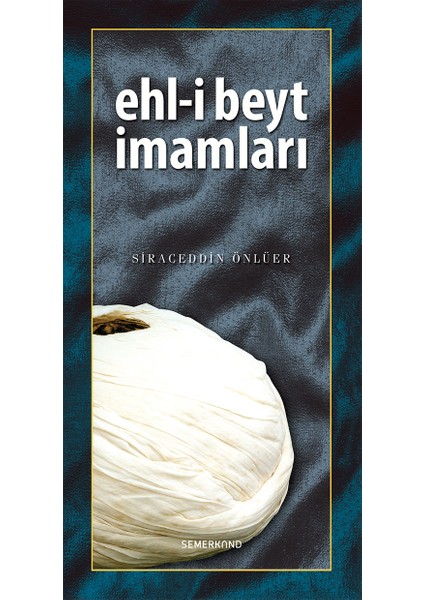 Ehli Beyt Imamları | Siraceddin Önlüer