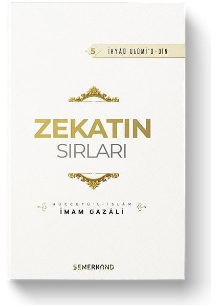 Zekatın Sırları | Ihya-U Ulumiddin | Imam Gazali