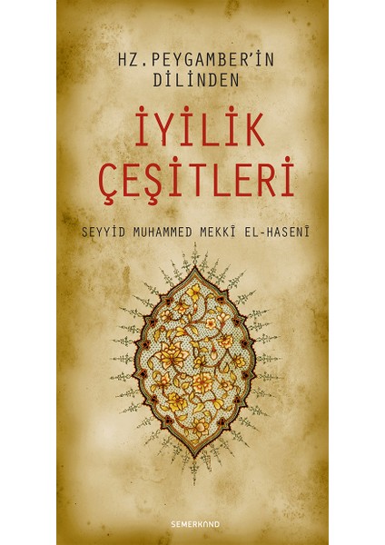 Hz. Peygamberin Dilinden Iyilik Çeşitleri
