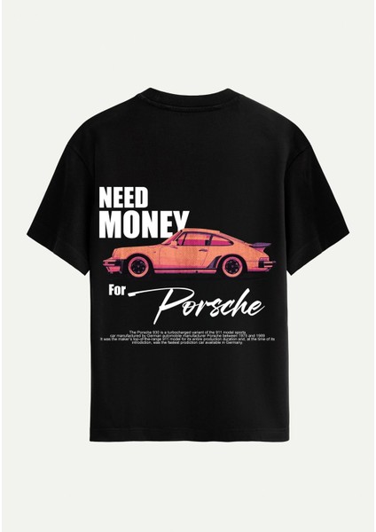 Unisex Bisiklet Yaka %100 Organik Pamuklu Kalın Dokulu Need Money For Porsche Baskılı Oversize T-Shirt - Siyah