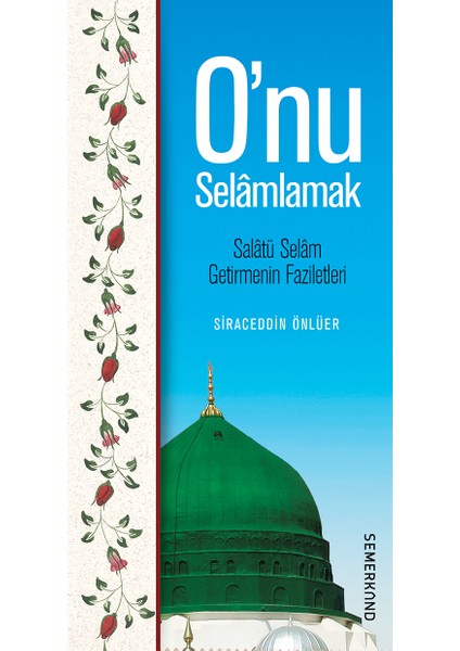 Onu Selamlamak | Siraceddin Önlüer