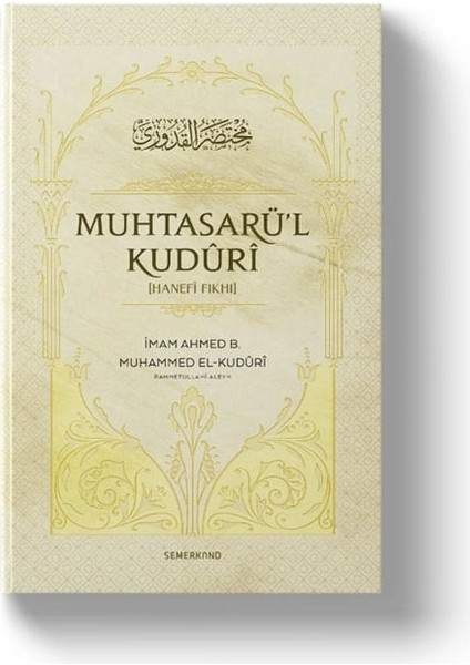 Muhtasarü'l Kuduri | Hanefi Fıkhı | Imam Ahmed El-Kuduri