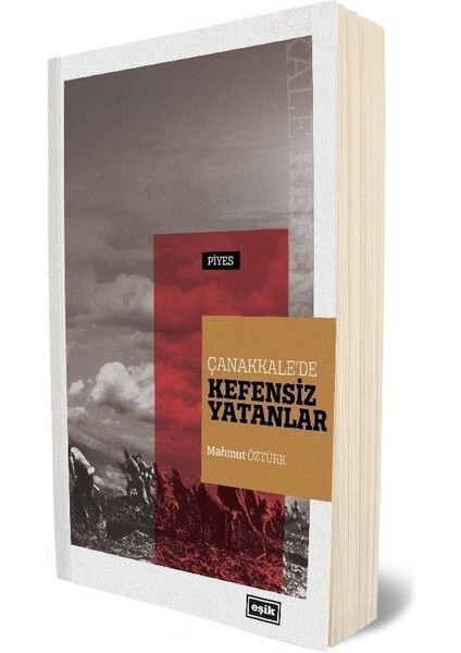 Çanakkalede Kefensiz Yatanlar | Mahmut Öztürk