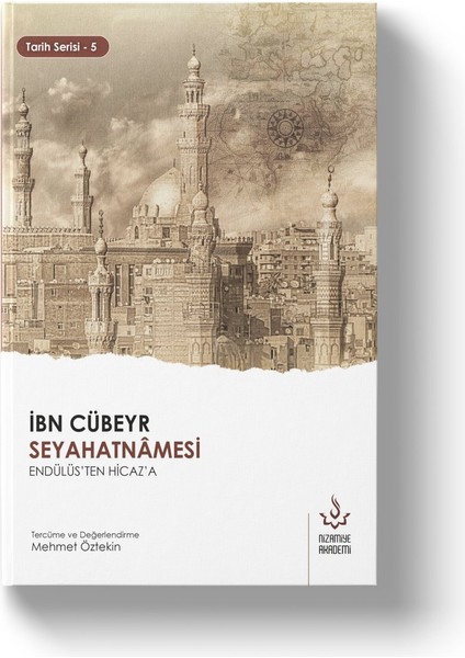 Ibn Cübeyr Seyahatnamesi | Endülüsten Hicaza