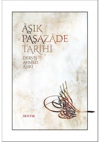 Aşık Paşazade Tarihi | Derviş Ahmed Aşıki