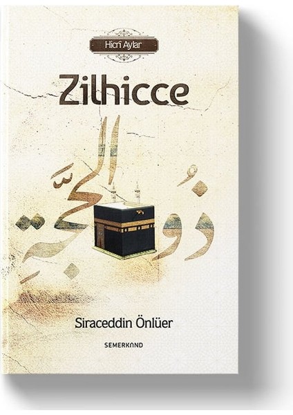 Zilhicce | Siraceddin Önlüer