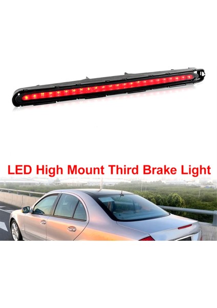 Yüksek Montaj Fren Lambası Üçüncü Kuyruk Dur Sinyal Lambası Mercedes Benz E Sınıfı W211 2003-2009 2118201556 2118200156 (Yurt Dışından)