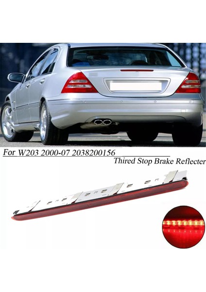 Araba LED Üçüncü Dur Fren Lambası Arka Stop Lambası A2038200156 Mercedes-Benz W203 C-Serisi 2000-2007 Için Ek Fren Lambası (Yurt Dışından)