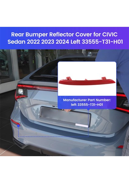 Honda Cıvıc Sedan 2022 2023 2024 Sol Arka Tampon Reflektör Kapağı 33555-T31-H01 (Yurt Dışından)