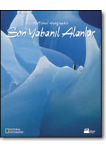 Son Yabanıl Alanlar/ National Geographic Society