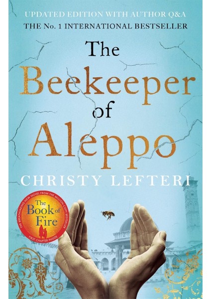 Beekeeper Of Aleppo: The Sunday Times Bestseller And Richard & Judy Book Club Pick (Kapak Değişebilir): The Heartbreaking Tale That Everyone's Talking About