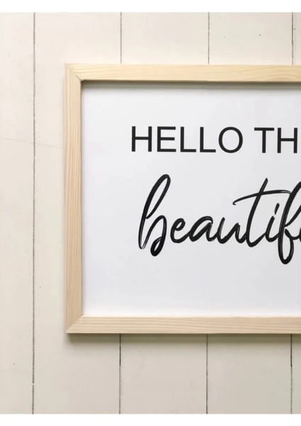 Doğal Ahşap Kenarlı Hello There Beautiful Duvar Dekoru Salon Oturma Yatak Çocuk Odası Için Tablo Seti