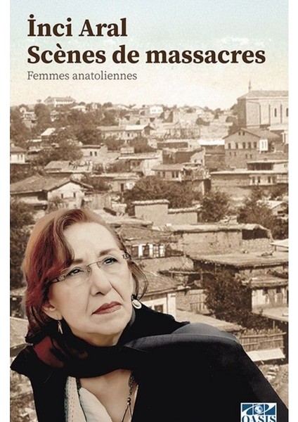 Scènes De Massacres(Sen De Masakr)-Inci Aral