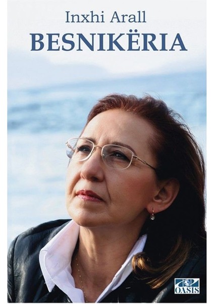 Besnıkërıa(Besnikeria)-Inci Aral