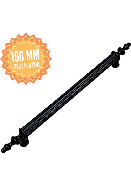 Plastik Boru Siyah 160 mm Kulp Lüks Country Mutfak Mobilya Dolap Çekmece Kulpu