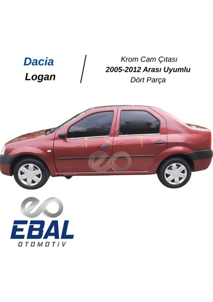 Dacia Logan Krom Cam Çıtası 4 Prç. 2005-2012 P. Çelik