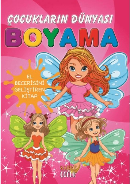 Çocukların Dünyası Boyama Kitabı 2 - Peri Kızı