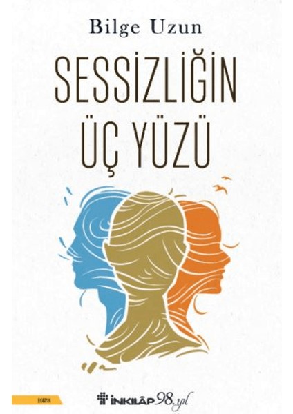 Sessizliğin Üç Yüzü
