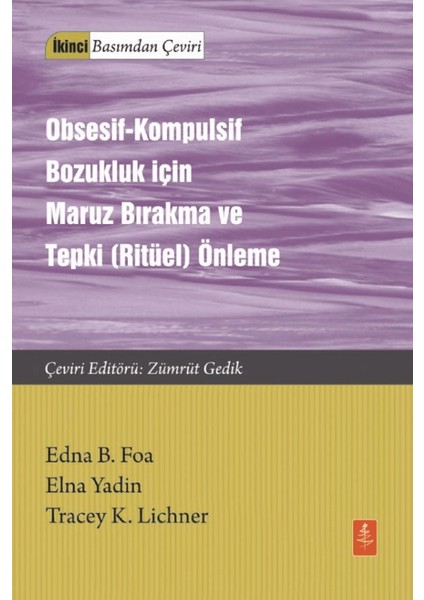 Obsesif-Kompulsif Bozukluk Için Maruz Bırakma ve Tepki (Ritüel) Önleme