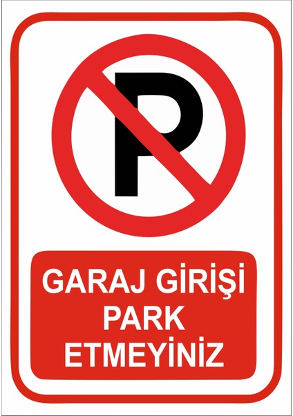 Garaj Girişi Park Etmeyiniz Sticker 20X28 cm
