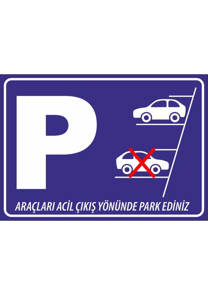 Araçları Acil Çıkış Yönünde Park Ediniz Sticker 20X28 cm