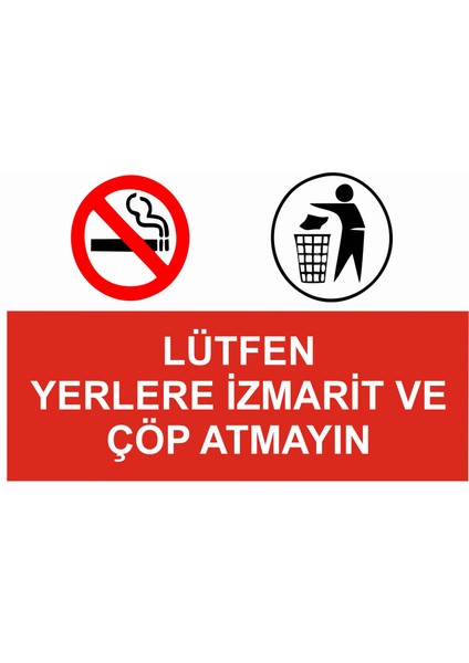 Lütfen Yerlere Izmarit ve Çöp Atmayınız Sticker 20X28 cm