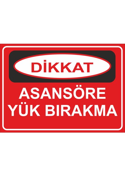 Asansöre Yük Bırakma Sticker 20X28 cm